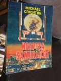 Noaptea samurailor - Michael Crichton
