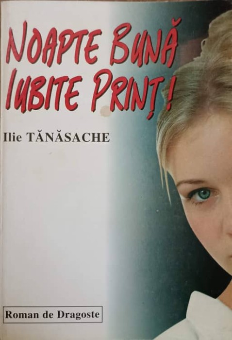 NOAPTE BUNA, IUBITE PRINT!...-ILIE TANASACHE