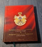 Centenarul Marii Uniri o istorie in imagini