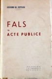 FALS IN ACTE PUBLICE , DEDICATIE*