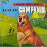 Animale de companie - mangaie asculta (resigilat) - Editura Altele