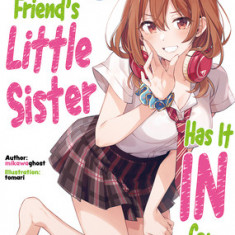 My Friend's Little Sister Has It in for Me! Volume 1