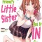 My Friend&#039;s Little Sister Has It in for Me! Volume 1