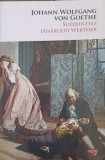 SUFERINTELE TANARULUI WERTHER-JOHANN WOLFGANG GOETHE