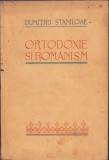 1107SPN Ortodoxie și rom&acirc;nism de Dumitru Stăniloae, ediția I, 1939, Sibiu