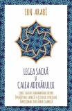 Legea sacră și calea adevărului - Paperback brosat - Ibn Arabi - Herald