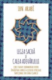 Legea sacră și calea adevărului - Paperback brosat - Ibn Arabi - Herald