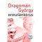 Oroszl&aacute;nk&oacute;rus - Dragom&aacute;n Gy&ouml;rgy