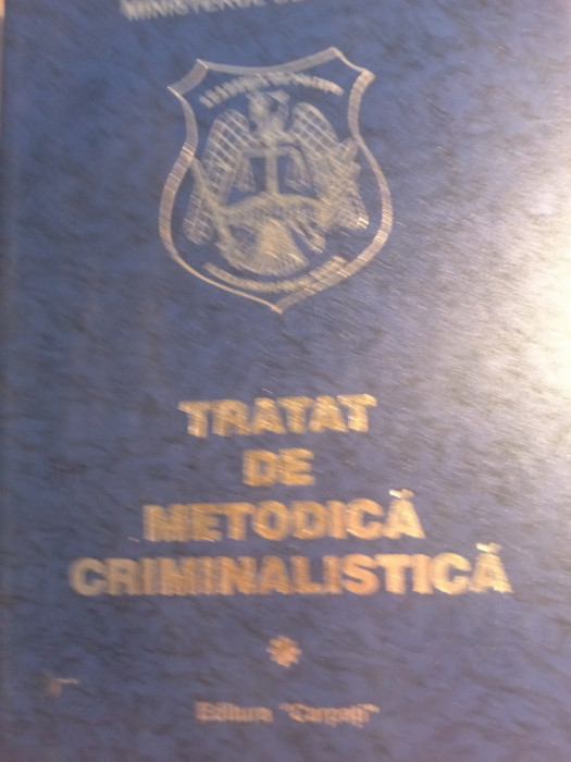 Tratat de metodica criminalistică,minister interne