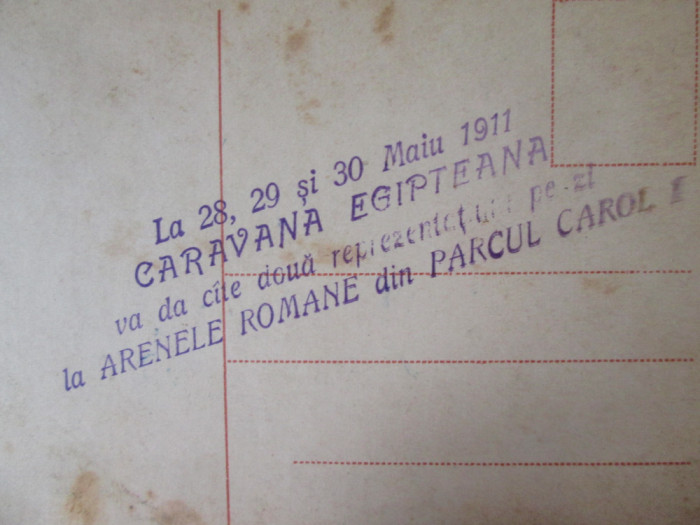 Rară! Carte poștală Caravana Egipteană reprezentații la Arenele Romane 1911