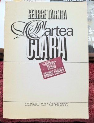 Cartea Clara - George Tarnea Dedicatie, data si semnatura autorului foto