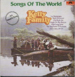 Vinil Kelly Family &ndash; Songs Of The World (-VG), Pop