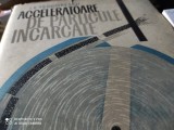 ACCELERATOARE DE PARTICULE INCARCATE - I. E. TEODORESCU, ED ACADEMIEI, 1967 403P