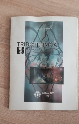 Tribotehnică. Tribologie aplicată utilajelor și tehnologiilor textile -L. Drăgoi foto