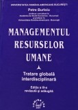Cumpara ieftin Managementul resurselor umane: tratare globala interdisciplinara - 2001 - Petre Burloiu ($I269)