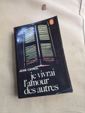 je vivrai lamour des autres - Jean Cayrol