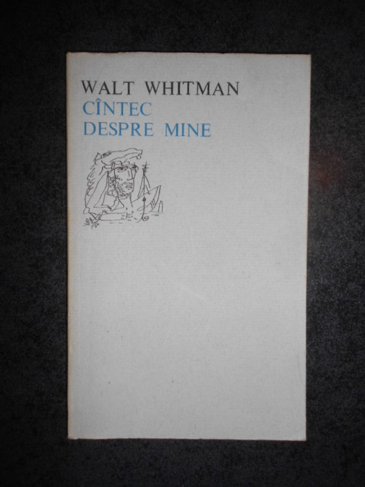 WALT WHITMAN - CANTEC DESPRE MINE (1973, Colectia Orfeu)