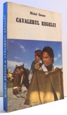 CAVALERUL REGELUI de MICHEL ZEVACO, 1992 foto