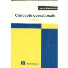 Concepte operationale. Dictionar - Anca Luminita Dumitrescu
