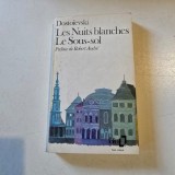 Les nuits blanches. Le Sous Sol - Dostoievski