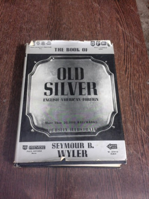 The book of Old Silver, english, american foreign foto