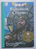 ROBINSON CRUSOE , REPOVESTIRE DUPA ROMANUL LUI DANIEL DEFOE , TRADUCERE DE RAZVAN NASTASE , 2014