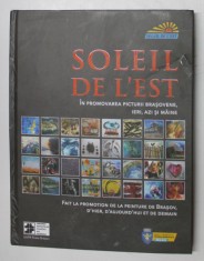 SOLEIL DE L &amp;#039; EST , IN PROMOVAREA PICTURII BRASOVENE , IERI , AZI SI MAINE , 2022 *EDITIE BILINGVA foto