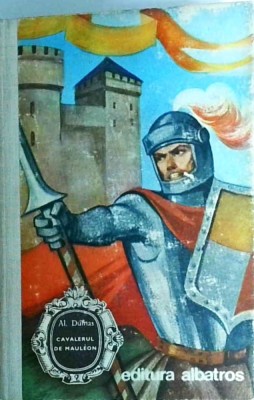 Alexandre Dumas - Cavalerul de Mauleon foto