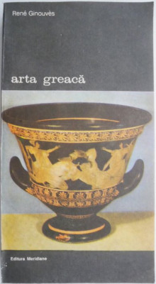 Arta greaca &amp;ndash; Rene Ginouves foto