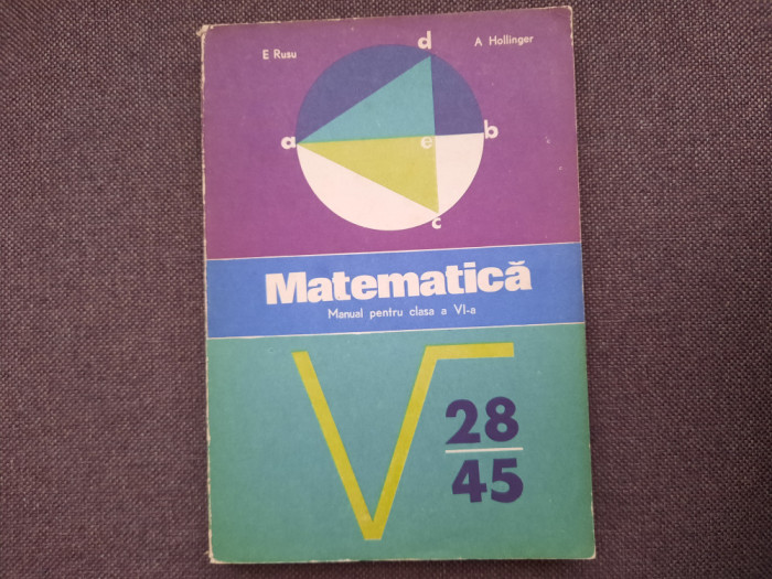 MATEMATICA MANUAL PENTRU CLASA A VI A EUGEN RUS/A HOLLINGER