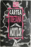 Cartea Tibetana a Mortilor (Bardo Thodol) - Spiritualitate si Ezoterism