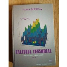 Calculul tensorial pentru ingineri vol.1- Vasile Marina