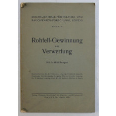 ROHFELL - GEWINNUNG UND VERWERTUNG ( PIELEA BRUTA - OBTINERE SI EXPLOATARE ) , 1933