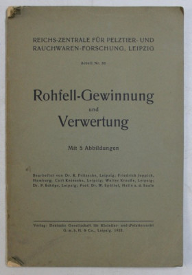 ROHFELL - GEWINNUNG UND VERWERTUNG ( PIELEA BRUTA - OBTINERE SI EXPLOATARE ) , 1933 foto