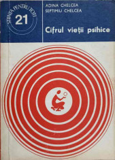 CIFRUL VIETII PSIHICE-ADINA CHELCEA, SEPTIMIU CHELCEA-126826