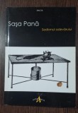 Sasa Pana - Sadismul adevarului