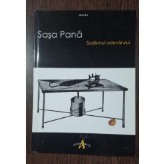 Sasa Pana - Sadismul adevarului