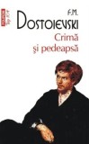 Crima si pedeapsa (Top 10+)/F.M. Dostoievski