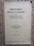ABUZURILE DELA CASATIE SAU CONDAMNARE FARA ACUZARE SI FARA APARARE PENTRU FAPTE DEMNE SI LEGALE ETC. , destainuite de DR. NICOLAE ILIESCU , 1931