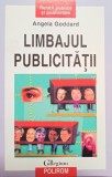 Angela Goddard - Limbajul publicitatii (Editia: 2002)