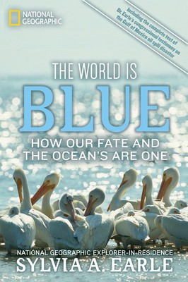 The World Is Blue: How Our Fate and the Ocean&amp;#039;s Are One foto