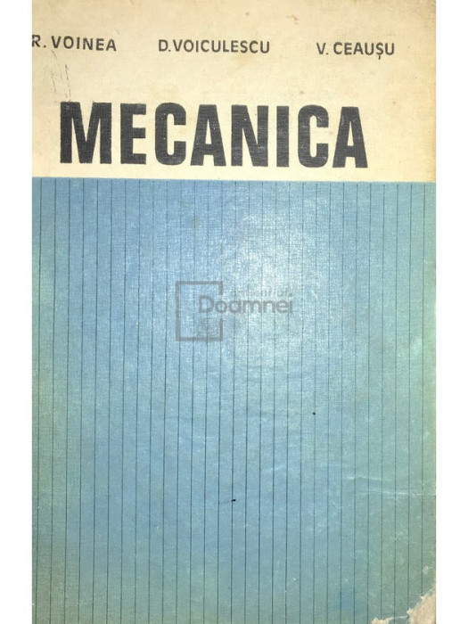 R. Voinea - Mecanica (editia 1983)
