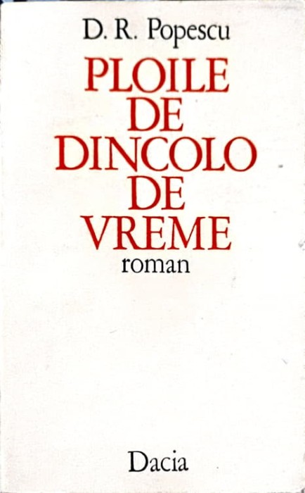 PLOILE DE DINCOLO DE VREME-D.R. POPESCU-190091