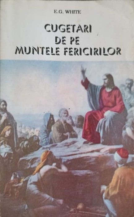CUGETARI DE PE MUNTELE FERICIRILOR-ELLEN G. WHITE-254208