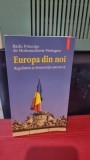Europa din noi. Regalitatea si democratia-spectacol - Radu Principe de Hohenzollern-Veringen