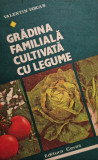 Valentin Voican - Gradina familiala cultivata cu legume (editia 1982)