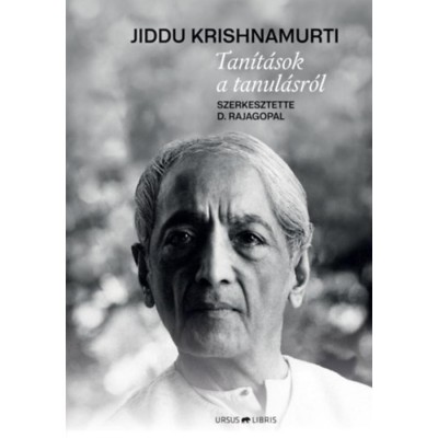 Tan&amp;iacute;t&amp;aacute;sok a tanul&amp;aacute;sr&amp;oacute;l - Jiddu Krishnamurti foto