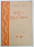 REVISTA DE FIZICA si CHIMIE , NR. 9-10 , 1990