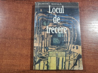 Locul de trecere de Dumitru Matala foto