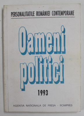 PERSONALITATILE ROMANIEI CONTEMPORANE : OAMENI POLITICI , 1993 foto